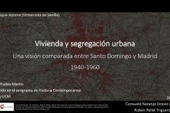 30.05.2023_ Conferencia " Vivienda y segregación. Una visión comparada entre Santo Domingo y Madrid (1940-1961)"